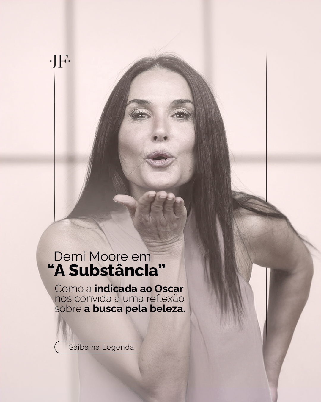 A Busca pela Juventude Eterna: Reflexões a Partir de Demi Moore